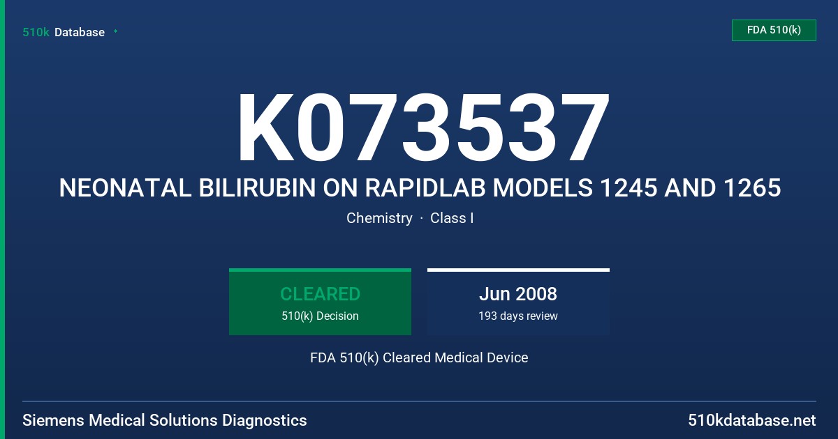 K073537 NEONATAL BILIRUBIN ON RAPIDLAB MODELS 1245 AND 1265 FDA 510(k) Cleared Medical Device