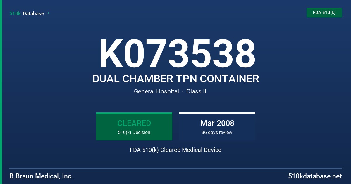 K073538 DUAL CHAMBER TPN CONTAINER FDA 510(k) Cleared Medical Device