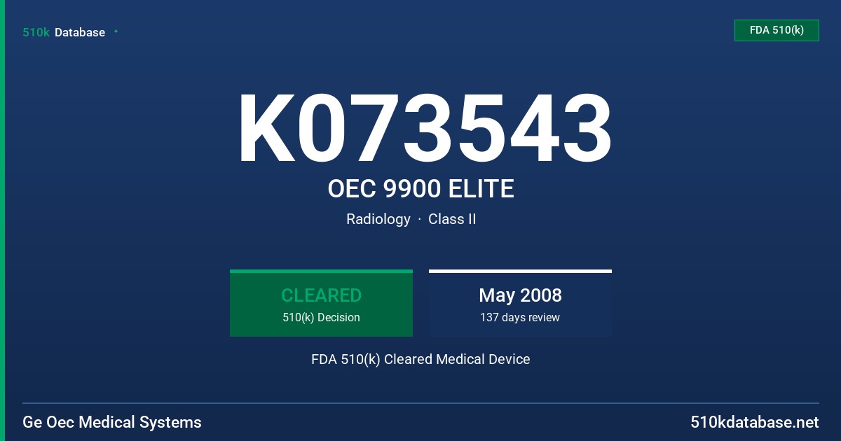K073543 OEC 9900 ELITE FDA 510(k) Cleared Medical Device