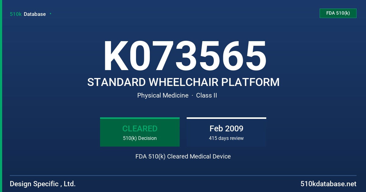 K073565 STANDARD WHEELCHAIR PLATFORM FDA 510(k) Cleared Medical Device