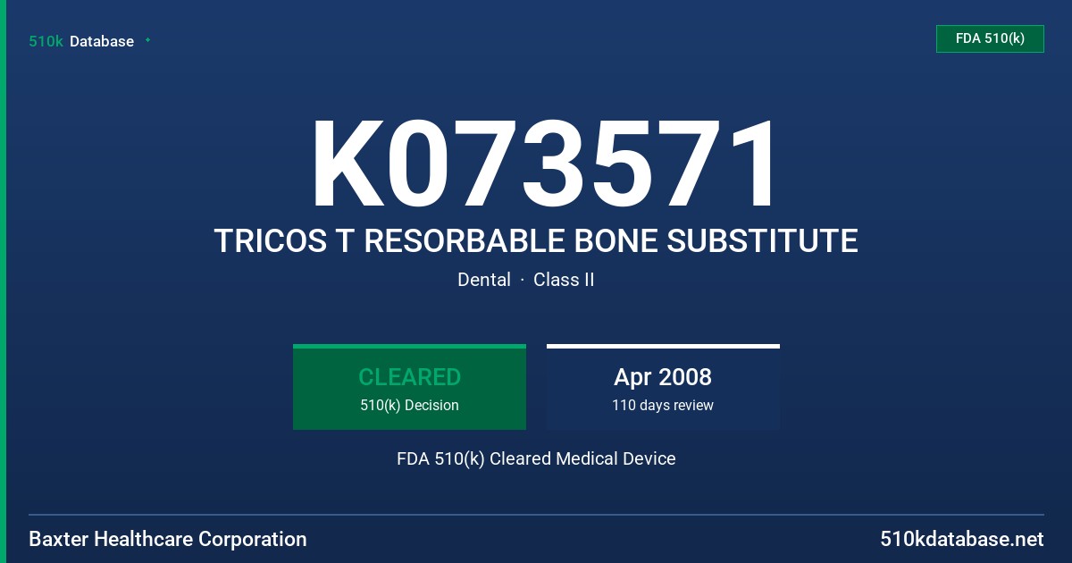 K073571 TRICOS T RESORBABLE BONE SUBSTITUTE FDA 510(k) Cleared Medical Device