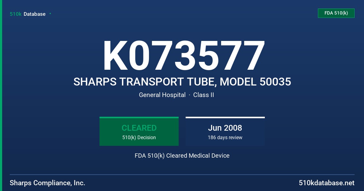 K073577 SHARPS TRANSPORT TUBE, MODEL 50035 FDA 510(k) Cleared Medical Device
