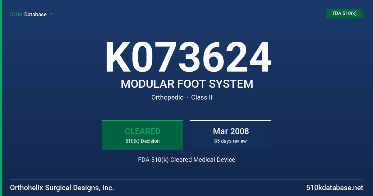 K073624 MODULAR FOOT SYSTEM FDA 510(k) Cleared Medical Device