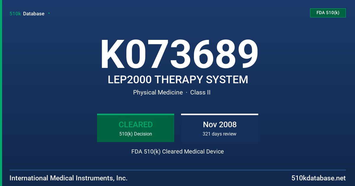 K073689 LEP2000 THERAPY SYSTEM FDA 510(k) Cleared Medical Device