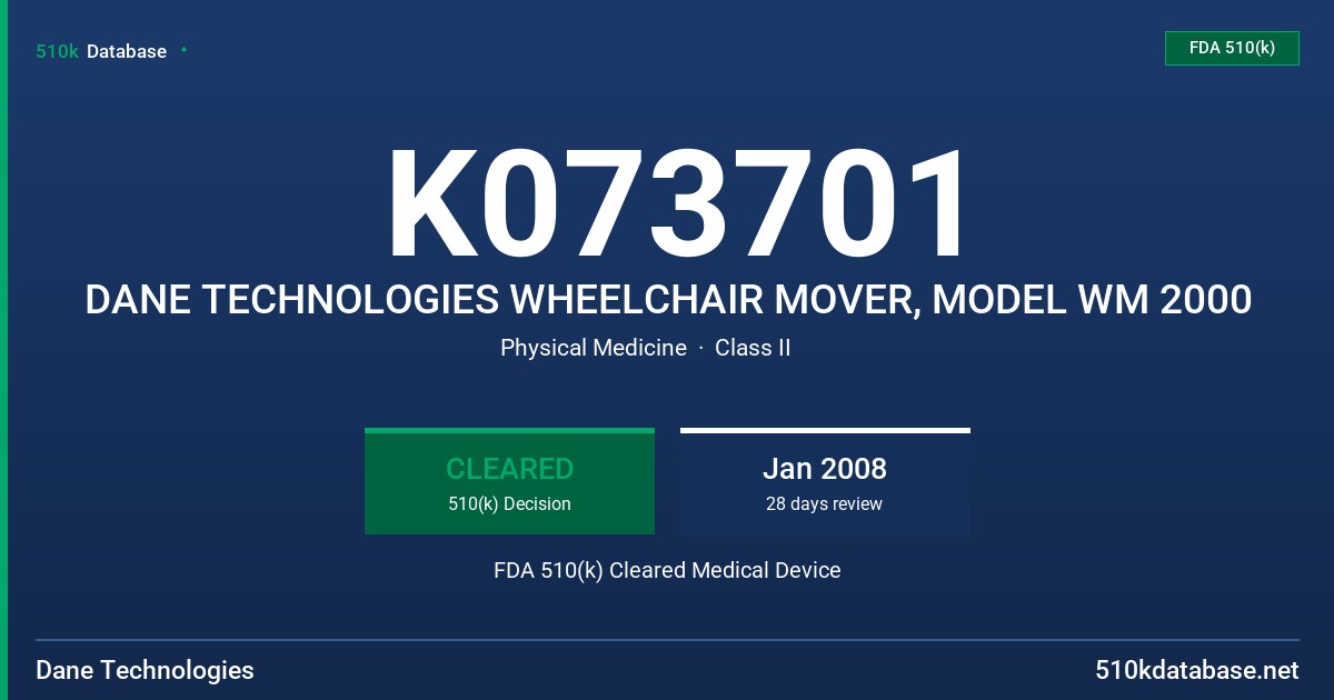 K073701 DANE TECHNOLOGIES WHEELCHAIR MOVER, MODEL WM 2000 FDA 510(k) Cleared Medical Device