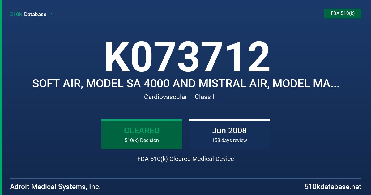 K073712 SOFT AIR, MODEL SA 4000 AND MISTRAL AIR, MODEL MA0100 FDA 510(k) Cleared Medical Device