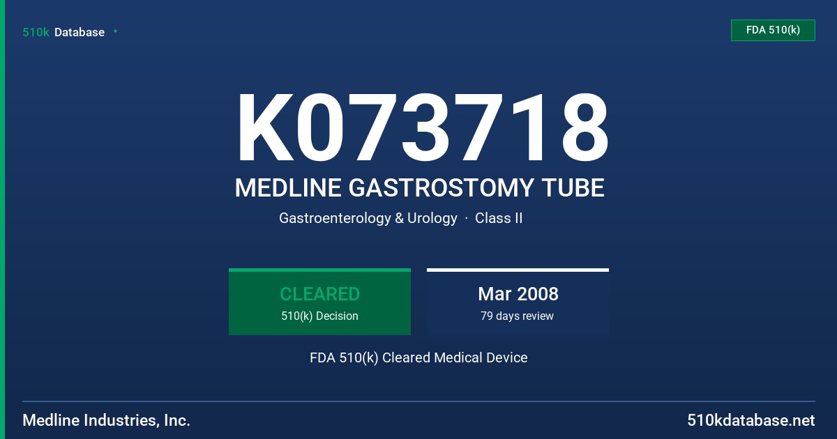 K073718 MEDLINE GASTROSTOMY TUBE FDA 510(k) Cleared Medical Device