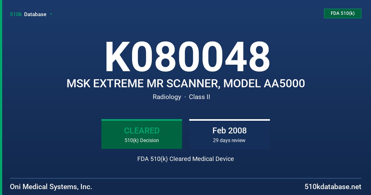 K080048 MSK EXTREME MR SCANNER, MODEL AA5000 FDA 510(k) Cleared Medical Device