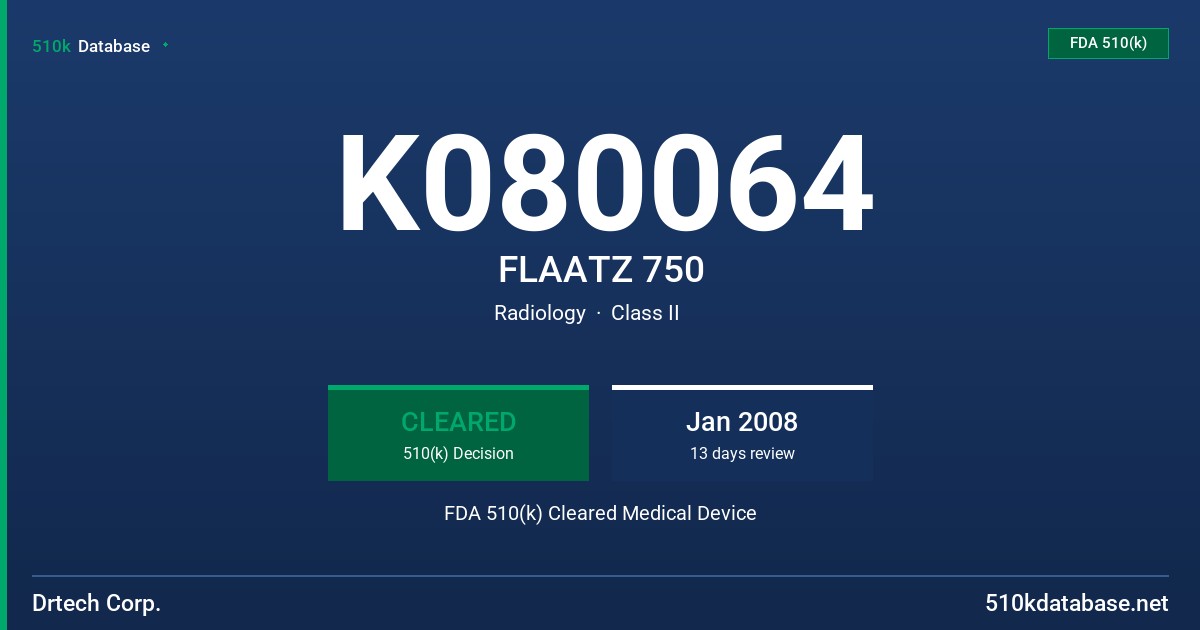 K080064 FLAATZ 750 FDA 510(k) Cleared Medical Device