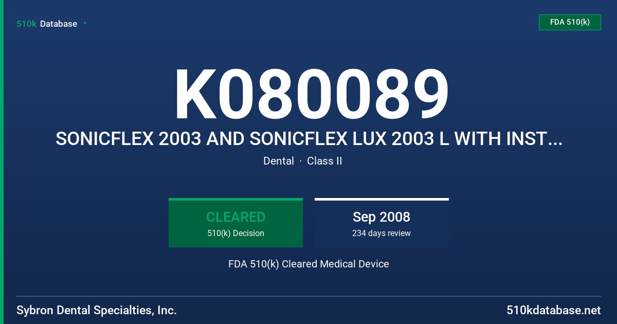 K080089 SONICFLEX 2003 AND SONICFLEX LUX 2003 L WITH INSTRUMENT TIPS FDA 510(k) Cleared Medical Device