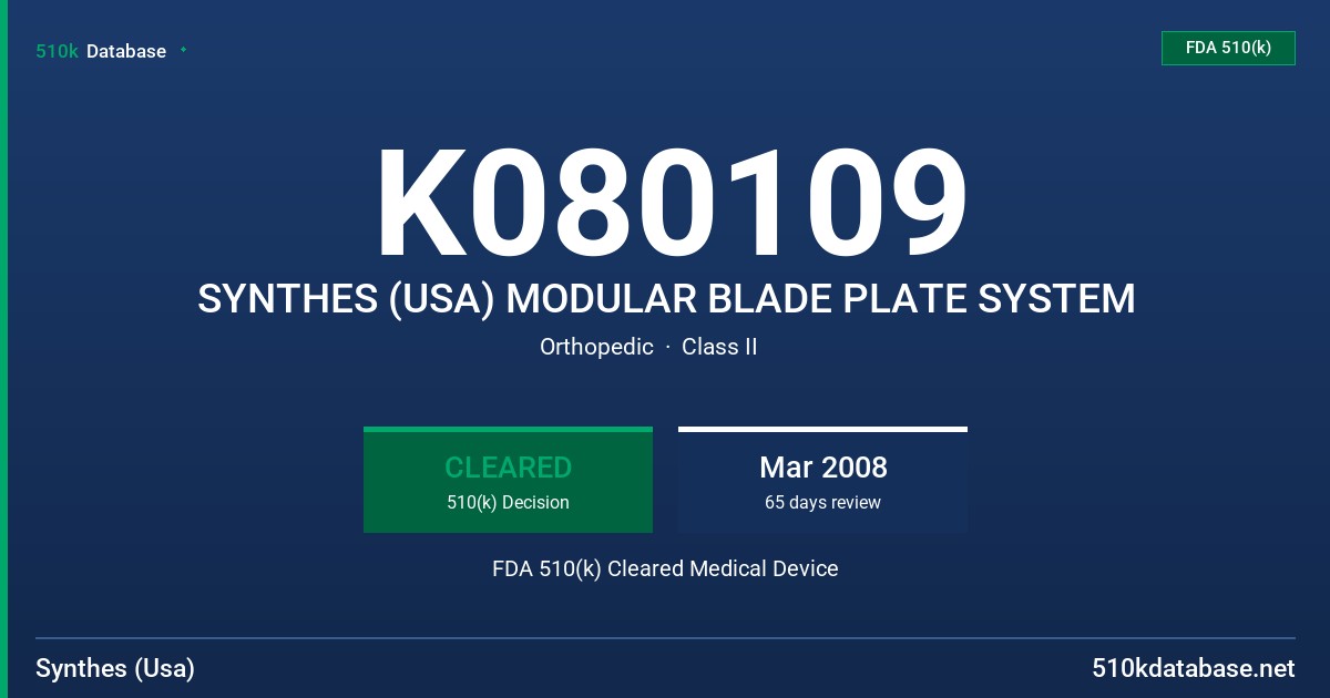 K080109 SYNTHES (USA) MODULAR BLADE PLATE SYSTEM FDA 510(k) Cleared Medical Device