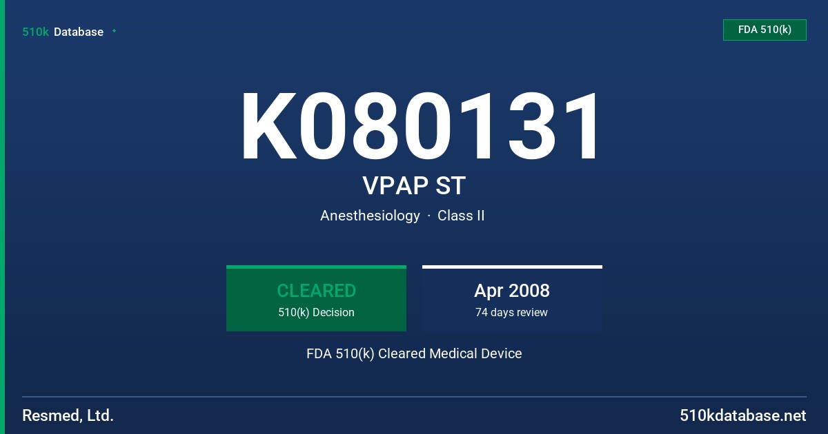 K080131 VPAP ST FDA 510(k) Cleared Medical Device