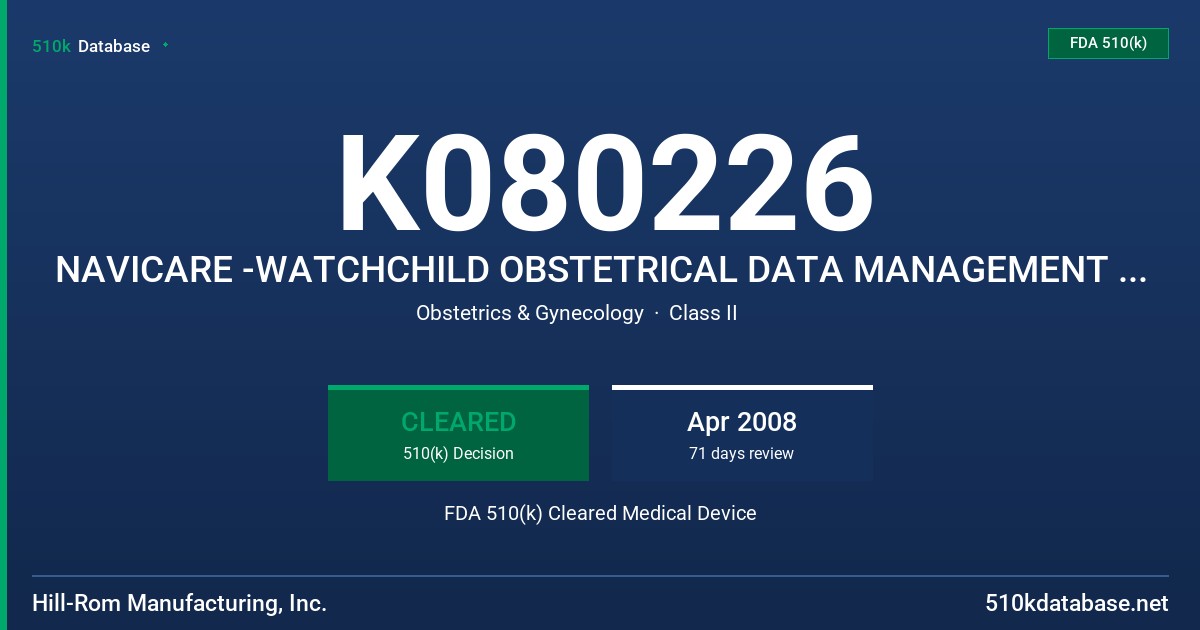 K080226 NAVICARE -WATCHCHILD OBSTETRICAL DATA MANAGEMENT SYSTEM (NAVICARE -WATCHCHILD), MODEL P2912 FDA 510(k) Cleared Medical Device