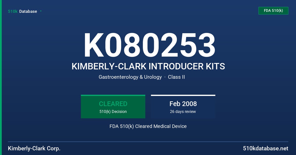 K080253 KIMBERLY-CLARK INTRODUCER KITS FDA 510(k) Cleared Medical Device