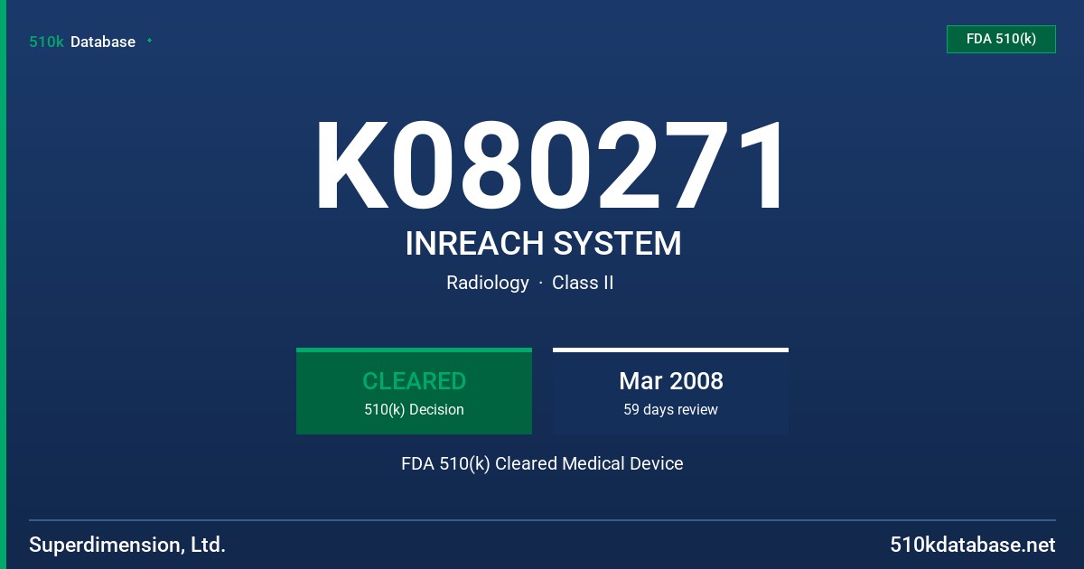 K080271 INREACH SYSTEM FDA 510(k) Cleared Medical Device
