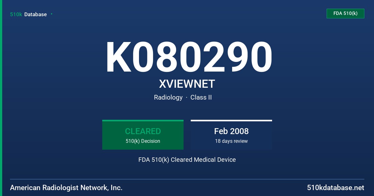 K080290 XVIEWNET FDA 510(k) Cleared Medical Device