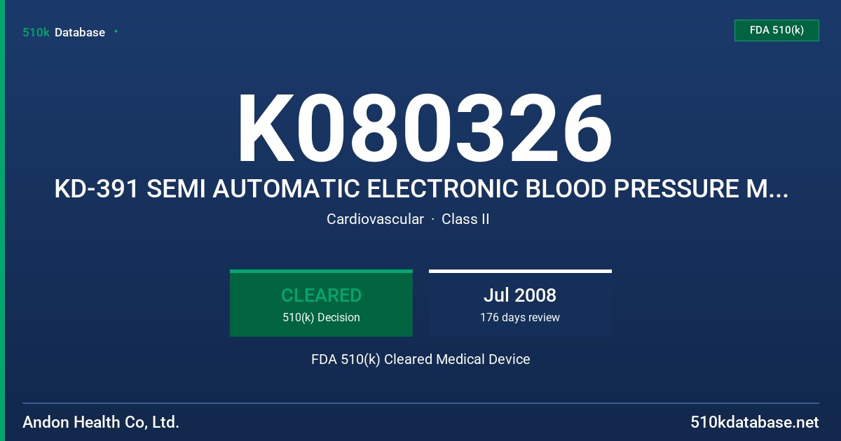 K080326 KD-391 SEMI AUTOMATIC ELECTRONIC BLOOD PRESSURE MONITOR FDA 510(k) Cleared Medical Device