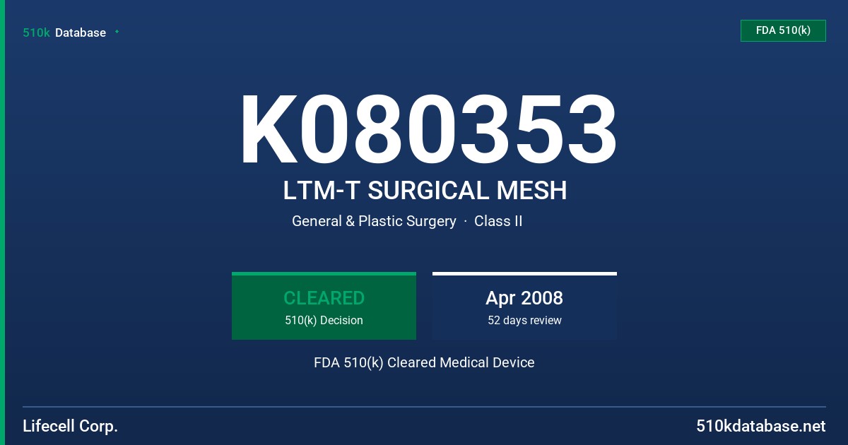 K080353 LTM-T SURGICAL MESH FDA 510(k) Cleared Medical Device