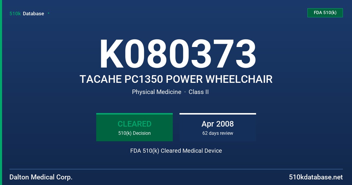 K080373 TACAHE PC1350 POWER WHEELCHAIR FDA 510(k) Cleared Medical Device