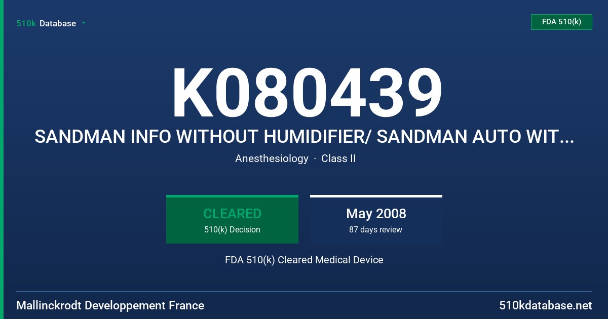 K080439 SANDMAN INFO WITHOUT HUMIDIFIER/ SANDMAN AUTO WITHOUT HUMIDIFIER, MODEL M-114801-114802-US FDA 510(k) Cleared Medical Device