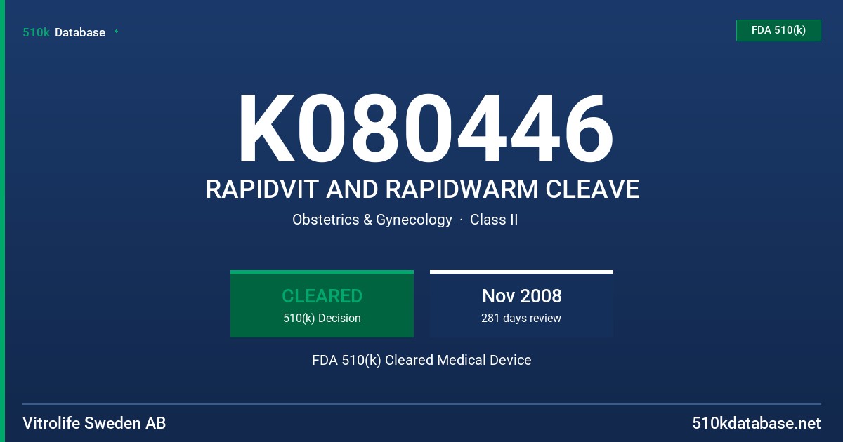 K080446 RAPIDVIT AND RAPIDWARM CLEAVE FDA 510(k) Cleared Medical Device