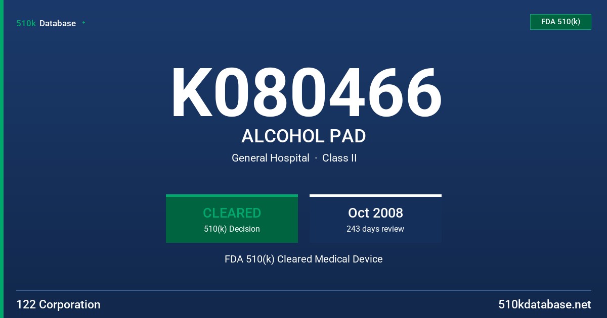 K080466 ALCOHOL PAD FDA 510(k) Cleared Medical Device