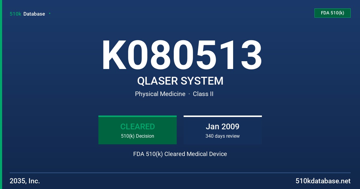 K080513 QLASER SYSTEM FDA 510(k) Cleared Medical Device