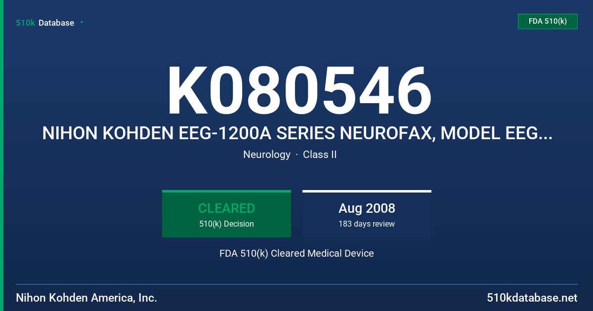K080546 NIHON KOHDEN EEG-1200A SERIES NEUROFAX, MODEL EEG-1200A FDA 510(k) Cleared Medical Device