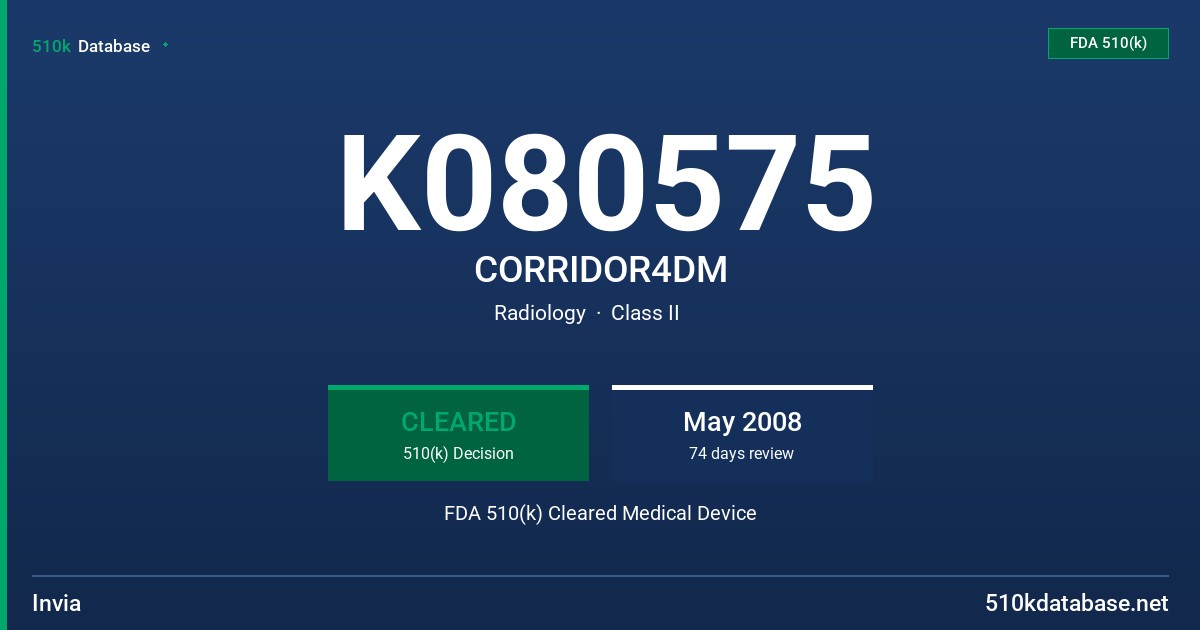 K080575 CORRIDOR4DM FDA 510(k) Cleared Medical Device