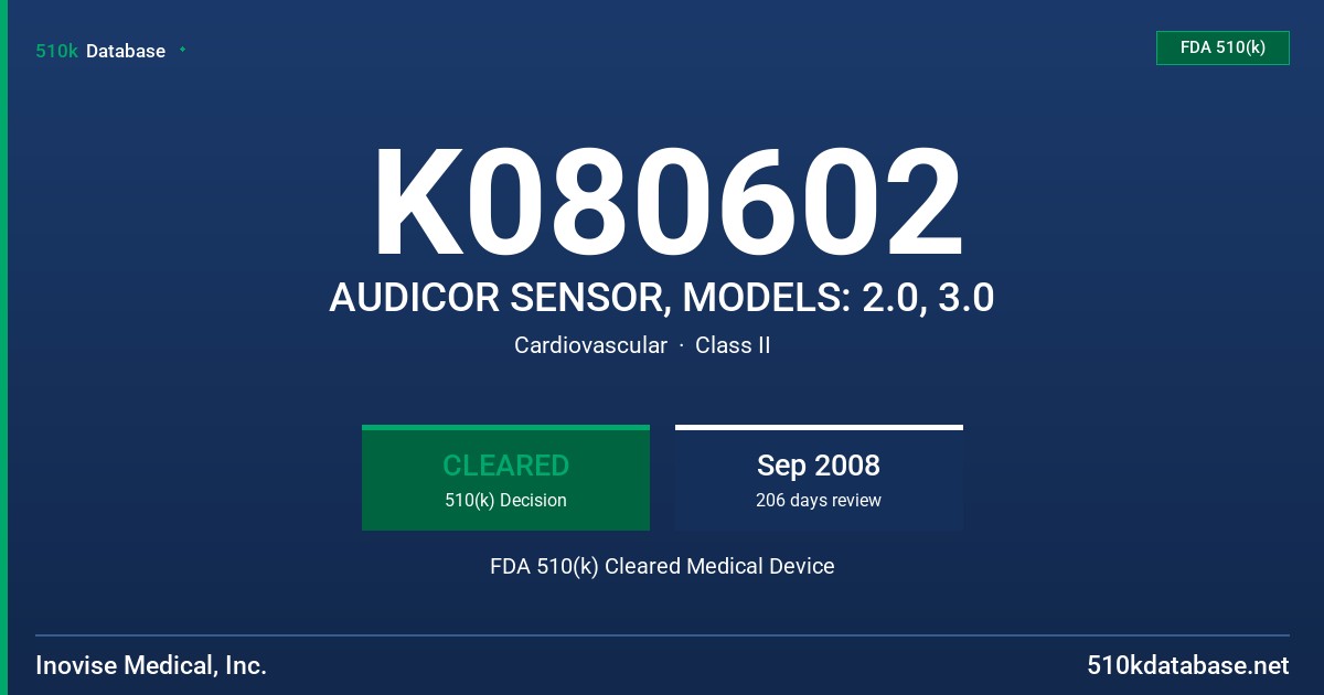 K080602 AUDICOR SENSOR, MODELS: 2.0, 3.0 FDA 510(k) Cleared Medical Device