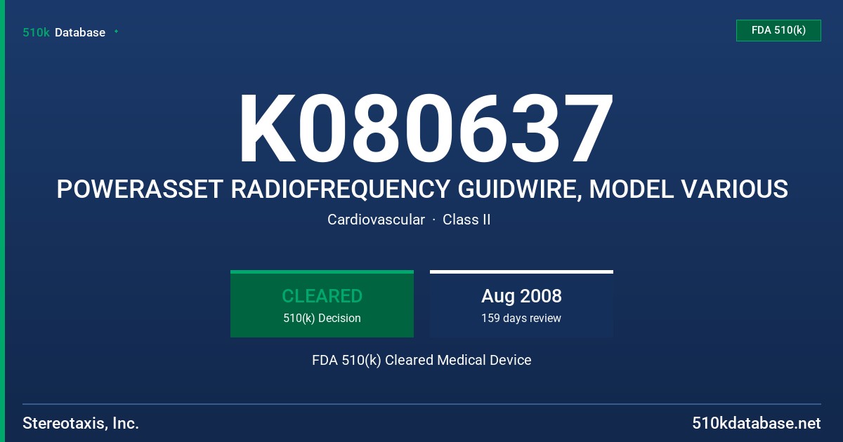 K080637 POWERASSET RADIOFREQUENCY GUIDWIRE, MODEL VARIOUS FDA 510(k) Cleared Medical Device