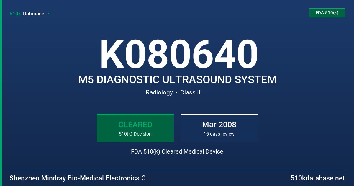 K080640 M5 DIAGNOSTIC ULTRASOUND SYSTEM FDA 510(k) Cleared Medical Device
