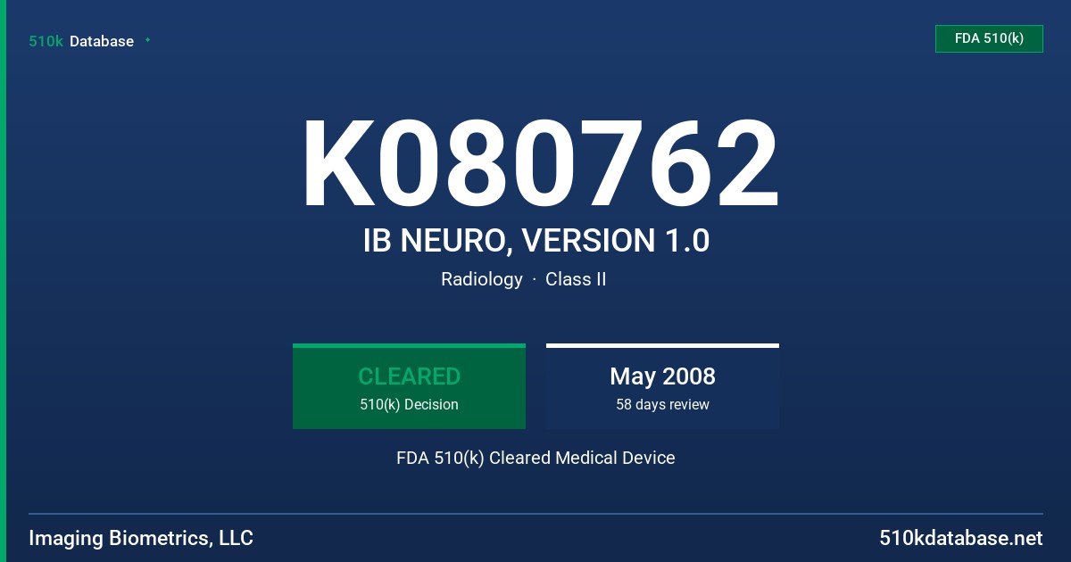 K080762 IB NEURO, VERSION 1.0 FDA 510(k) Cleared Medical Device