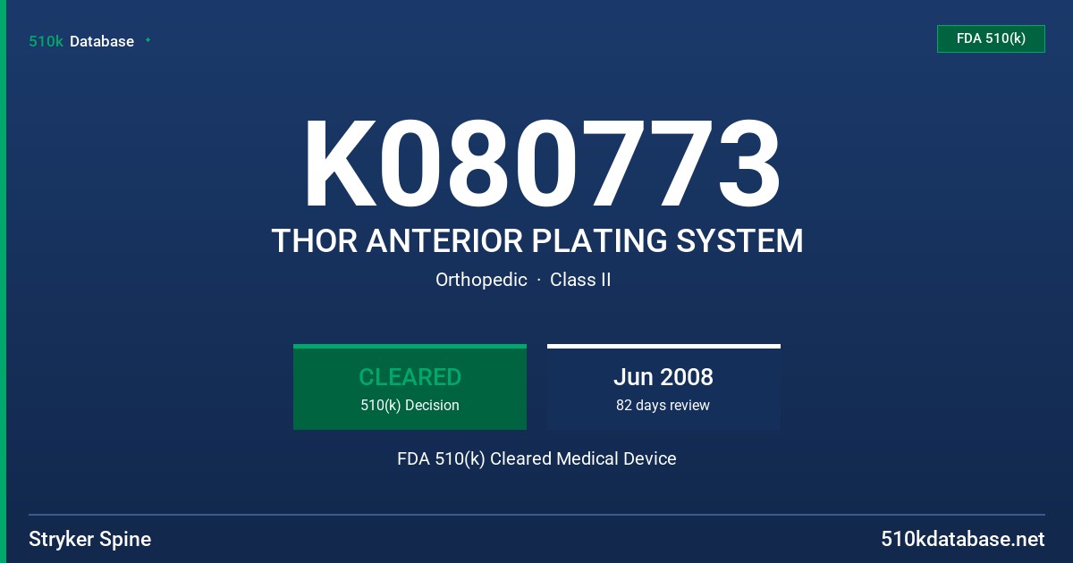 K080773 THOR ANTERIOR PLATING SYSTEM FDA 510(k) Cleared Medical Device