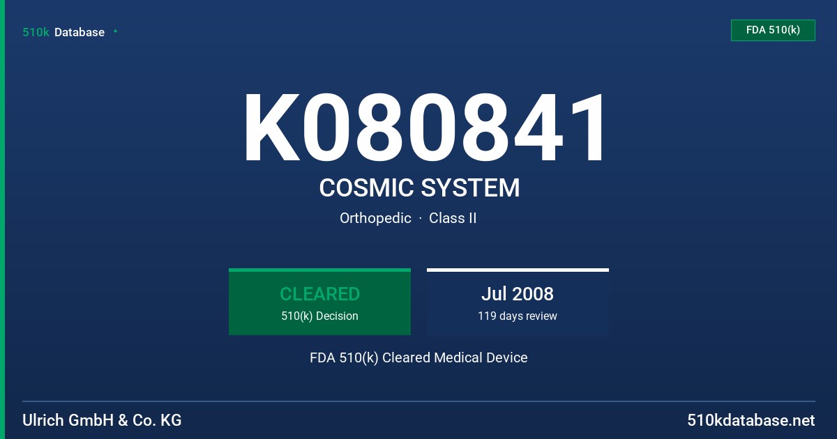 K080841 COSMIC SYSTEM FDA 510(k) Cleared Medical Device