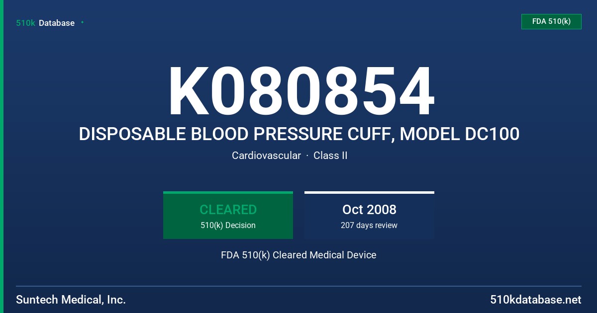K080854 DISPOSABLE BLOOD PRESSURE CUFF, MODEL DC100 FDA 510(k) Cleared Medical Device