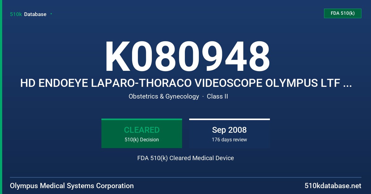 K080948 HD ENDOEYE LAPARO-THORACO VIDEOSCOPE OLYMPUS LTF TYPE VH FDA 510(k) Cleared Medical Device