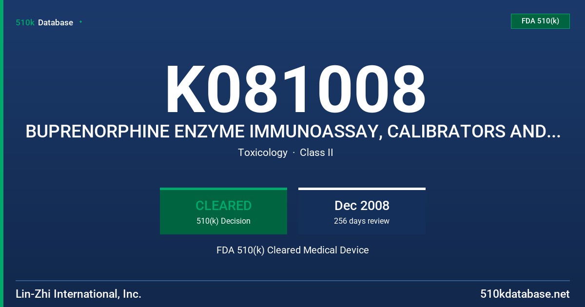 K081008 BUPRENORPHINE ENZYME IMMUNOASSAY, CALIBRATORS AND CONTROLS FOR BECKMAN COULTER SYNCHRON SYSTEMS FDA 510(k) Cleared Medical Device