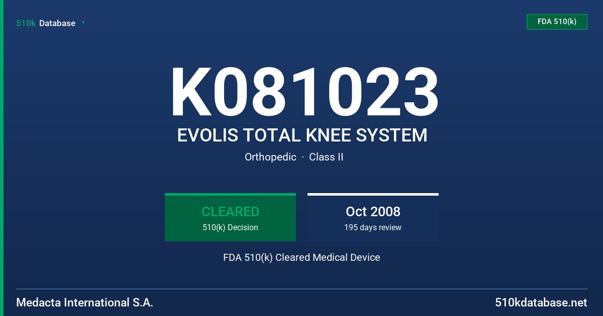 K081023 EVOLIS TOTAL KNEE SYSTEM FDA 510(k) Cleared Medical Device