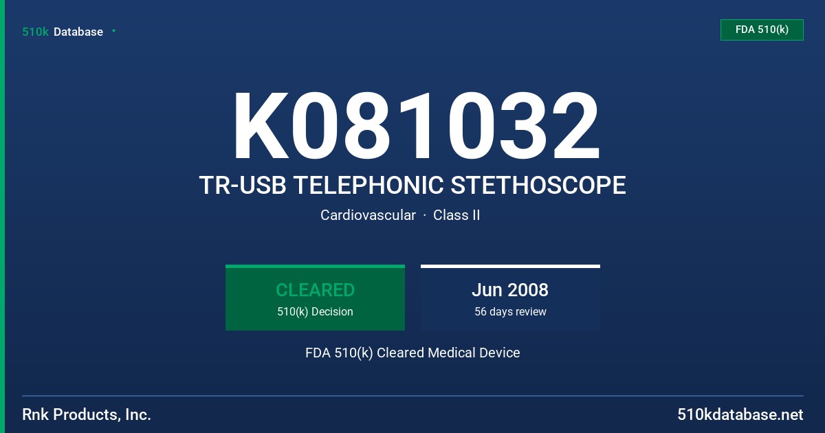 K081032 TR-USB TELEPHONIC STETHOSCOPE FDA 510(k) Cleared Medical Device