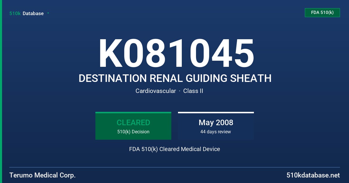 K081045 DESTINATION RENAL GUIDING SHEATH FDA 510(k) Cleared Medical Device