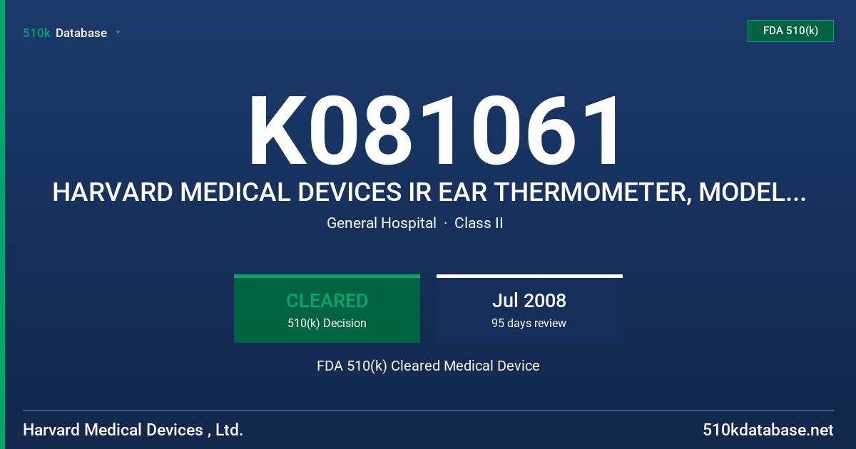 K081061 HARVARD MEDICAL DEVICES IR EAR THERMOMETER, MODELS HMIRET-002 AND KINETIK BRANDED IET1 SERIES FDA 510(k) Cleared Medical Device