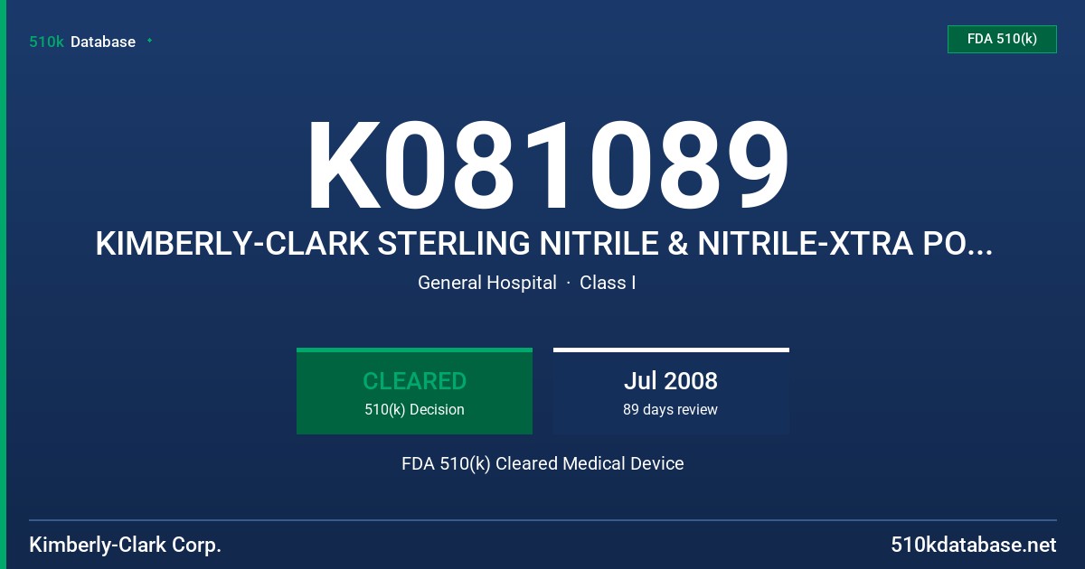 K081089 KIMBERLY-CLARK STERLING NITRILE & NITRILE-XTRA POWDER-FREE EXAM GLOVES WITH CHEMOTHERAPY DRUG USE CLAIM FDA 510(k) Cleared Medical Device