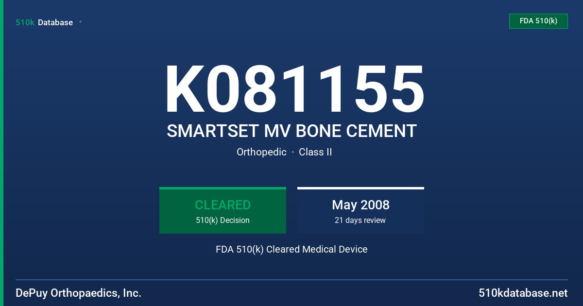 K081155 SMARTSET MV BONE CEMENT FDA 510(k) Cleared Medical Device