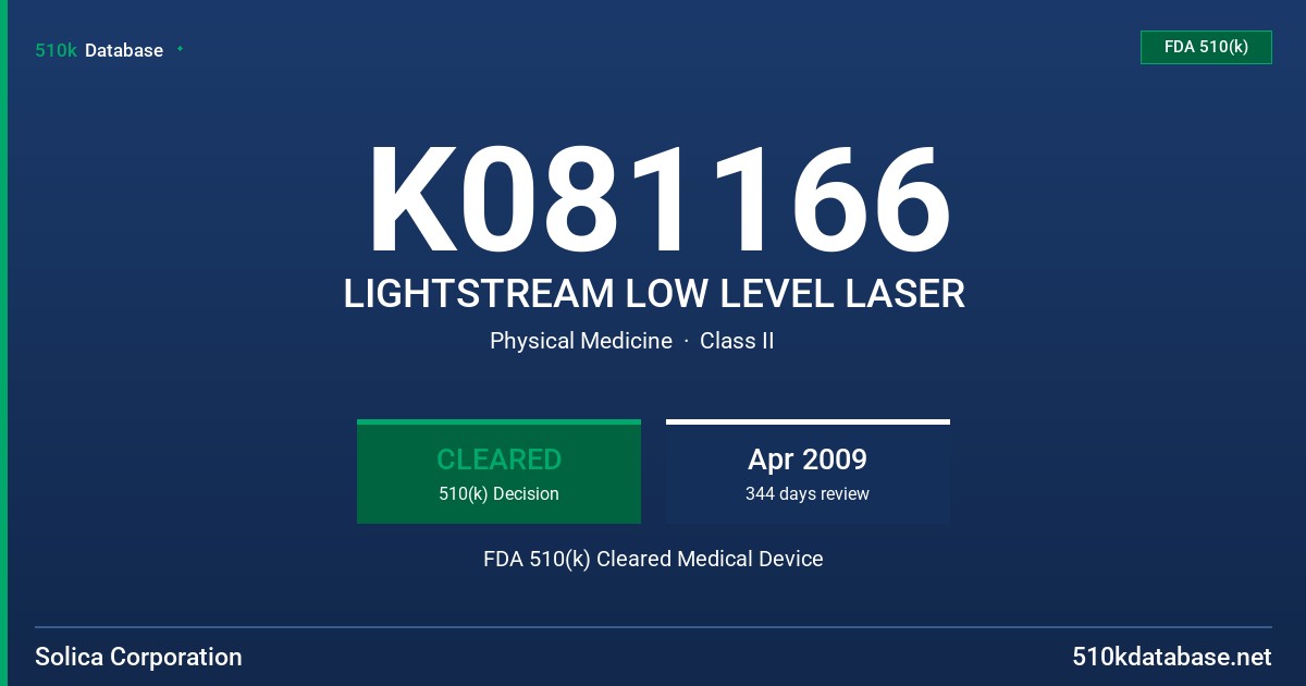K081166 LIGHTSTREAM LOW LEVEL LASER FDA 510(k) Cleared Medical Device