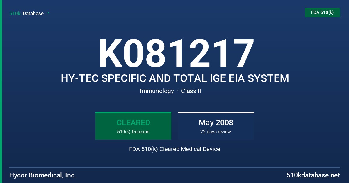 K081217 HY-TEC SPECIFIC AND TOTAL IGE EIA SYSTEM FDA 510(k) Cleared Medical Device