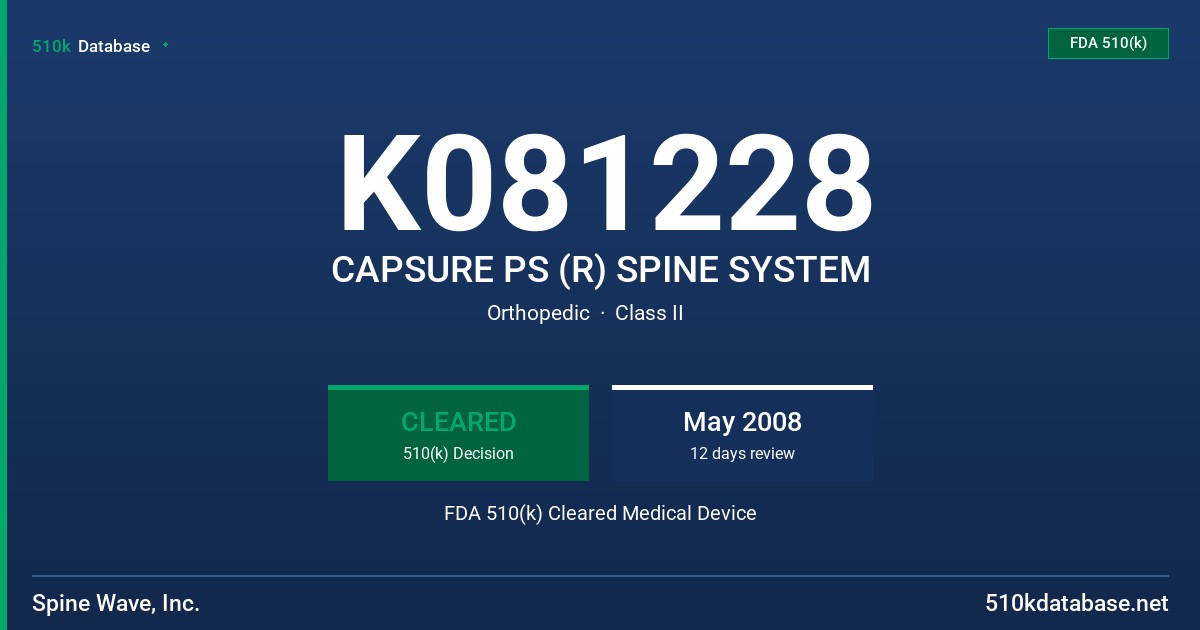 K081228 CAPSURE PS (R) SPINE SYSTEM FDA 510(k) Cleared Medical Device