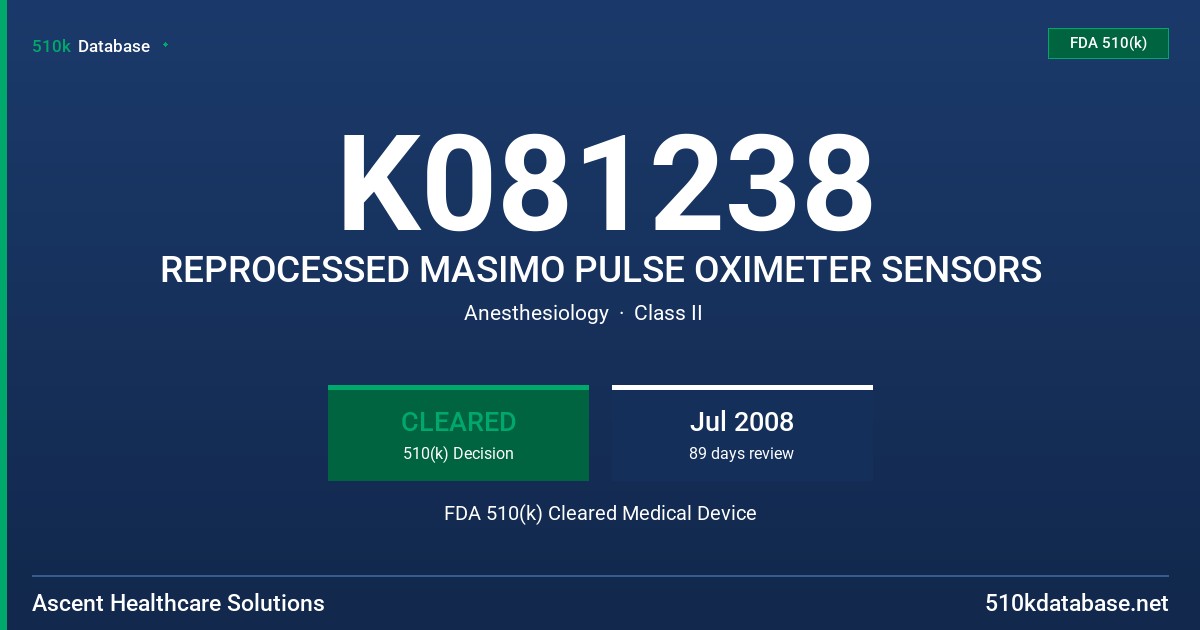K081238 REPROCESSED MASIMO PULSE OXIMETER SENSORS FDA 510(k) Cleared Medical Device