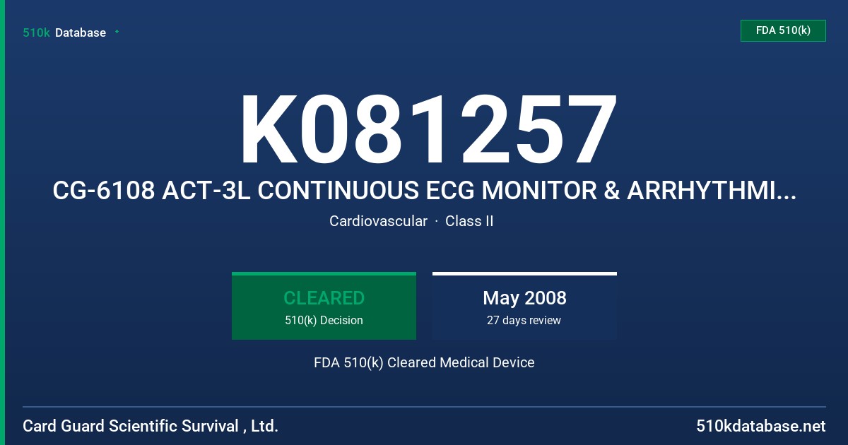 K081257 CG-6108 ACT-3L CONTINUOUS ECG MONITOR & ARRHYTHMIA DETECTOR FDA 510(k) Cleared Medical Device