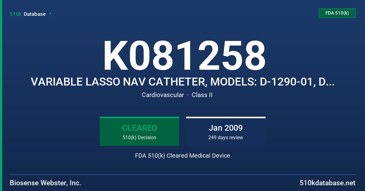 K081258 VARIABLE LASSO NAV CATHETER, MODELS: D-1290-01, D-1290-02 FDA 510(k) Cleared Medical Device
